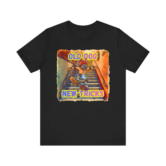 T-Shirt - Old Dog New Tricks Skater