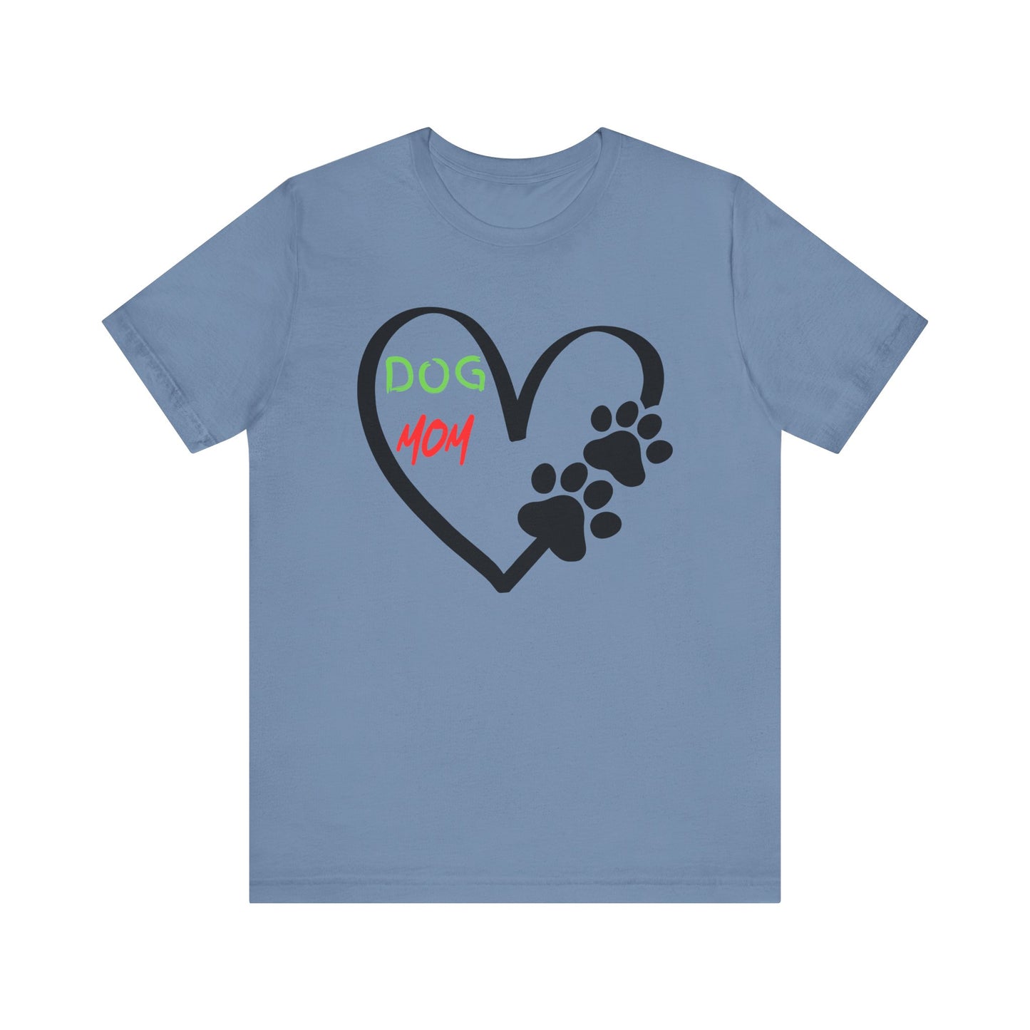 T-Shirt - Dog Mom Heart