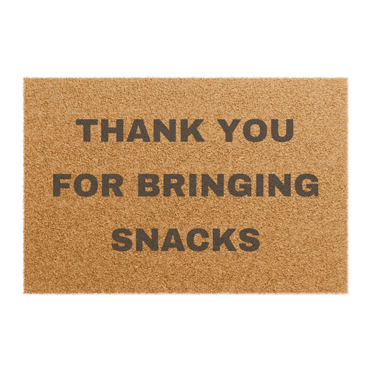 Doormat - Thank You For Bringing Snacks