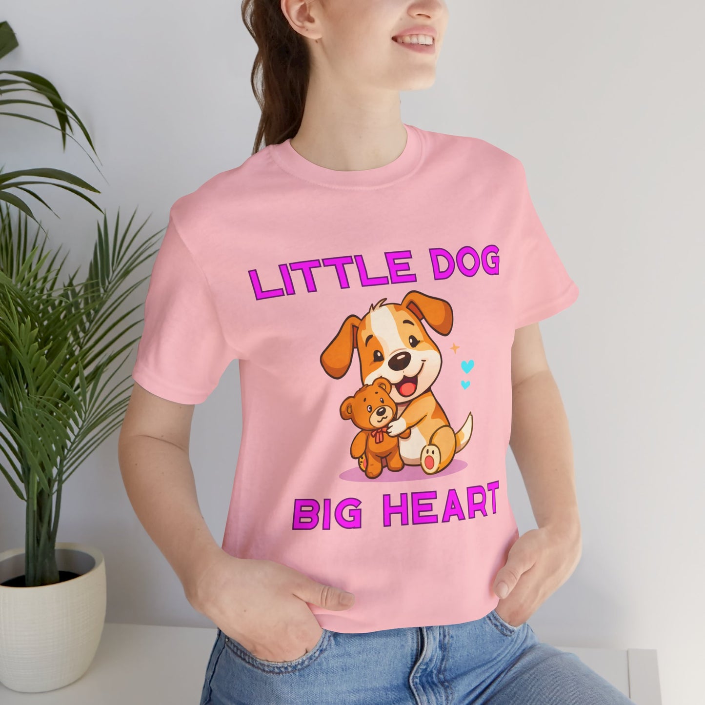 T-Shirt - Little Dog Big Heart