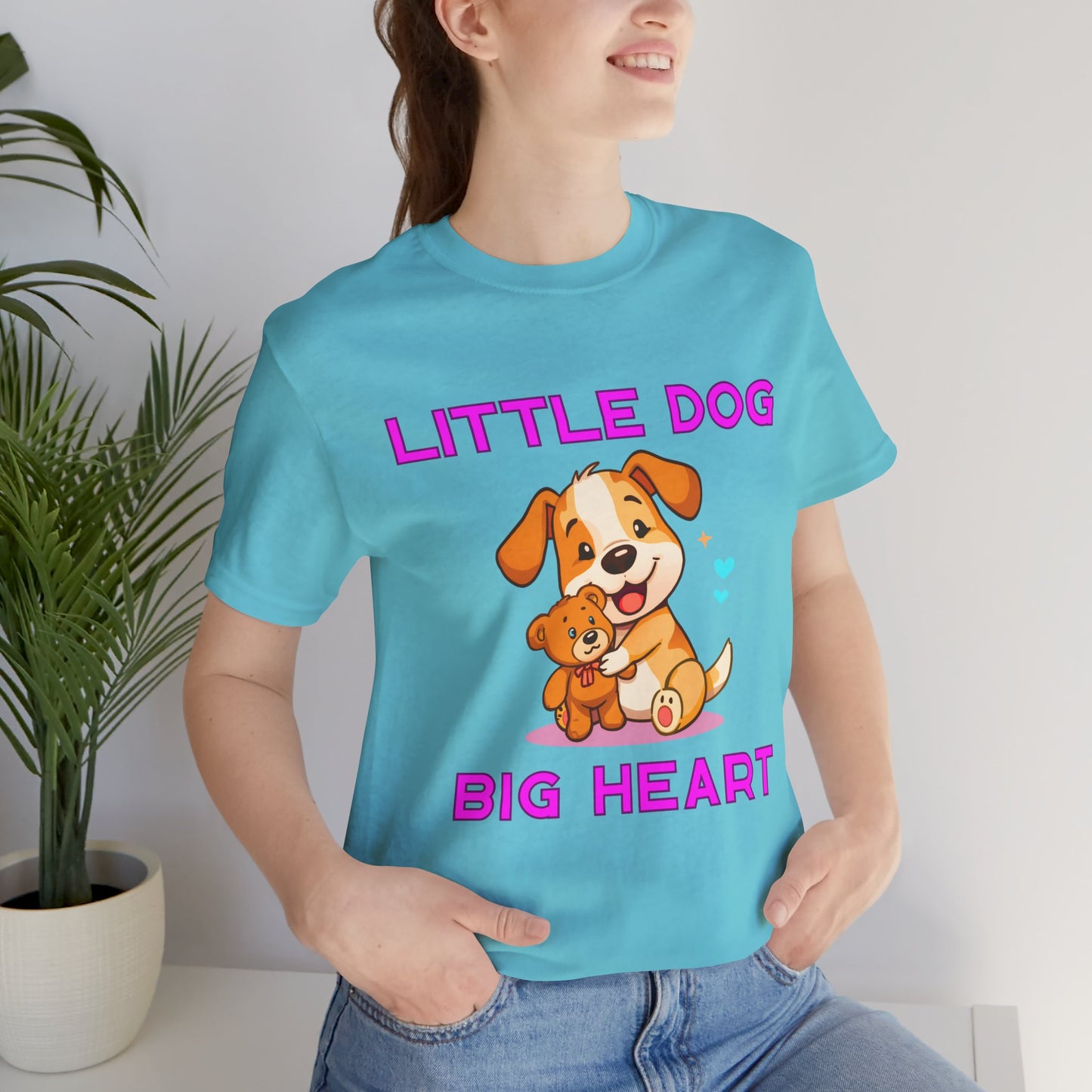 T-Shirt - Little Dog Big Heart