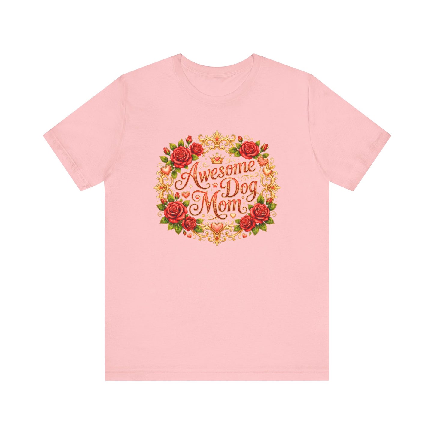 T-Shirt - Awesome Dog Mom