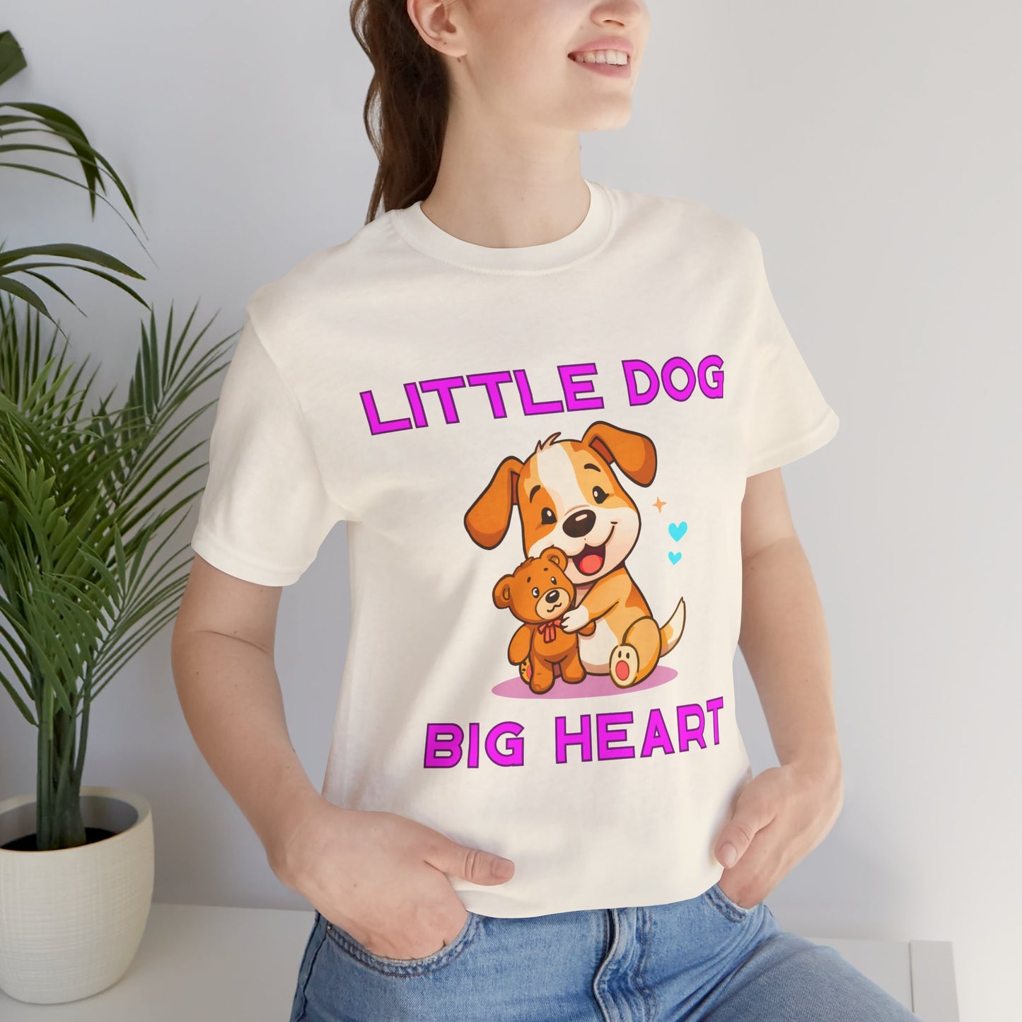 T-Shirt - Little Dog Big Heart