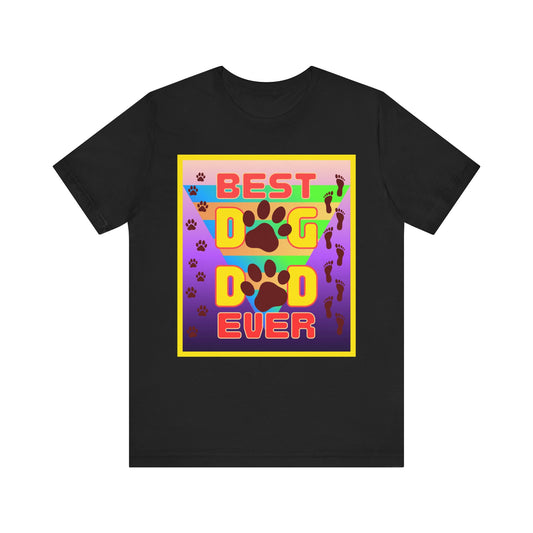 T-Shirt - Best Dad Ever