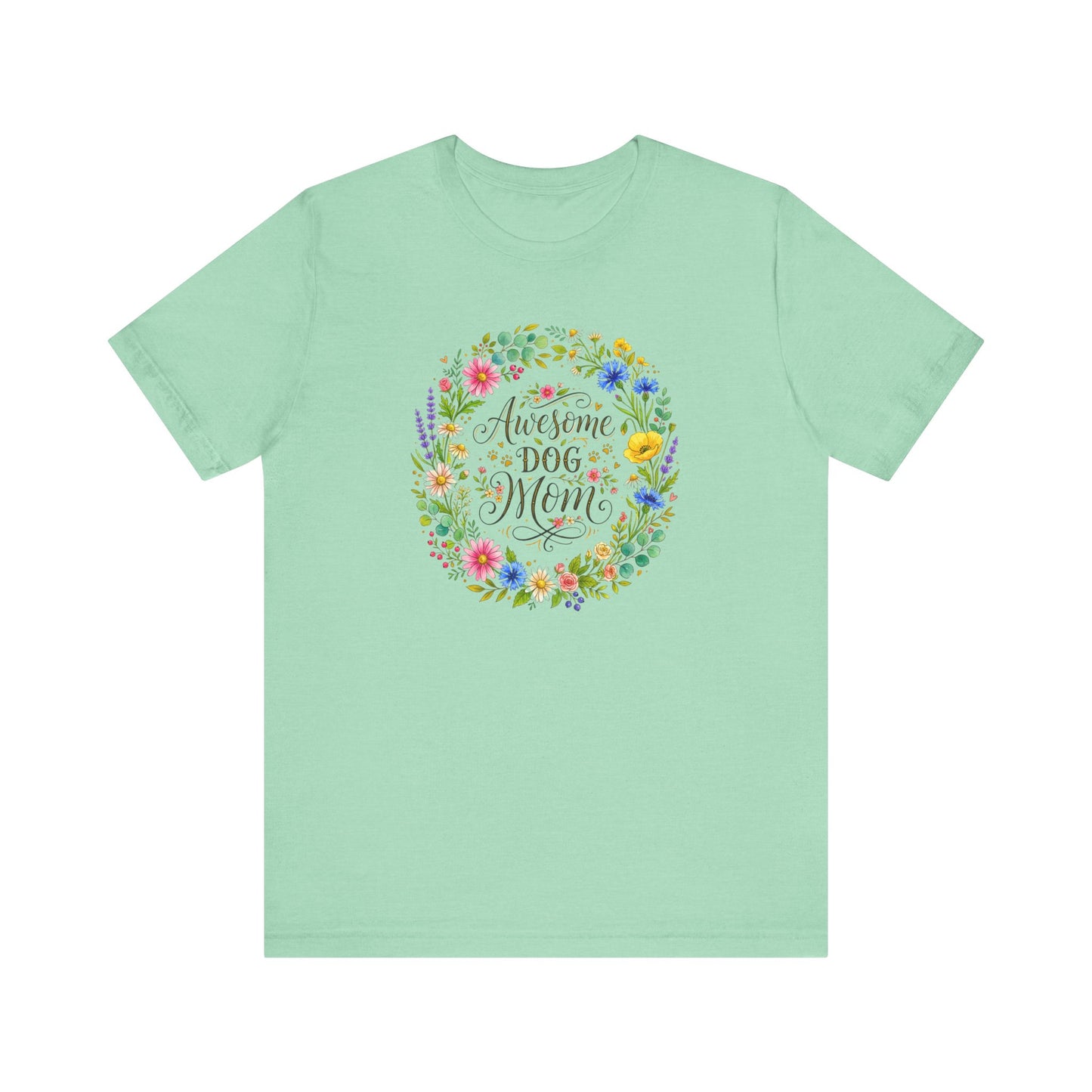 T-Shirt - Awesome Dog Mom