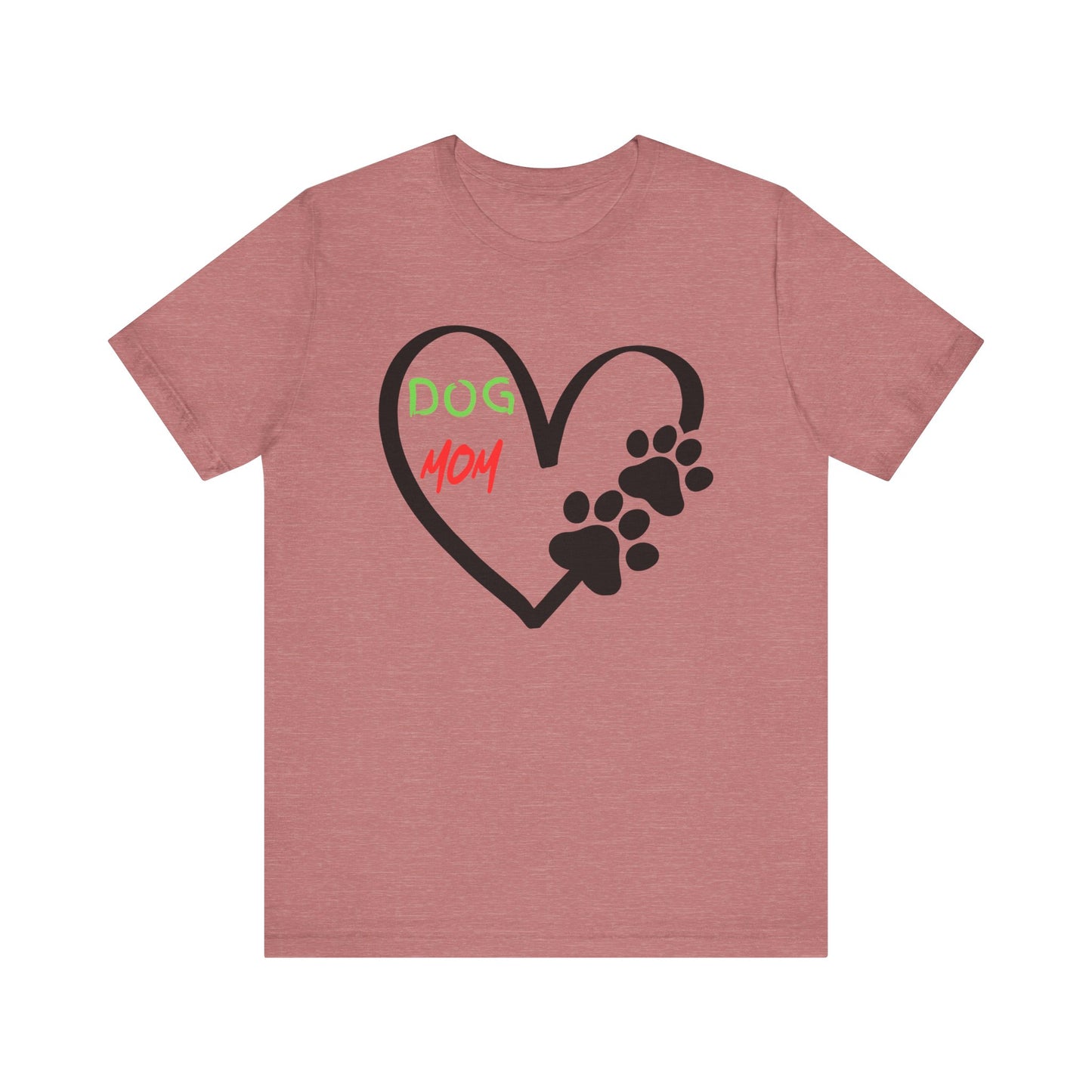T-Shirt - Dog Mom Heart
