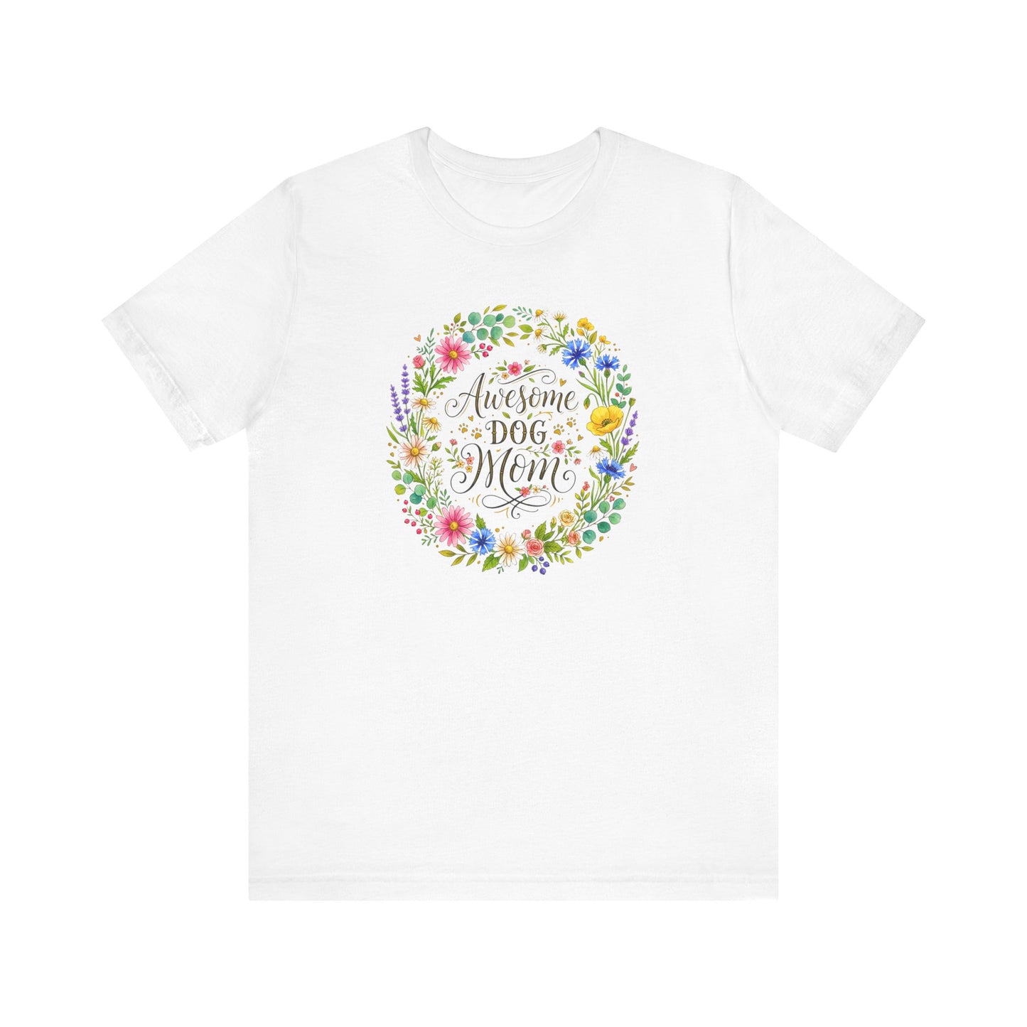 T-Shirt - Awesome Dog Mom