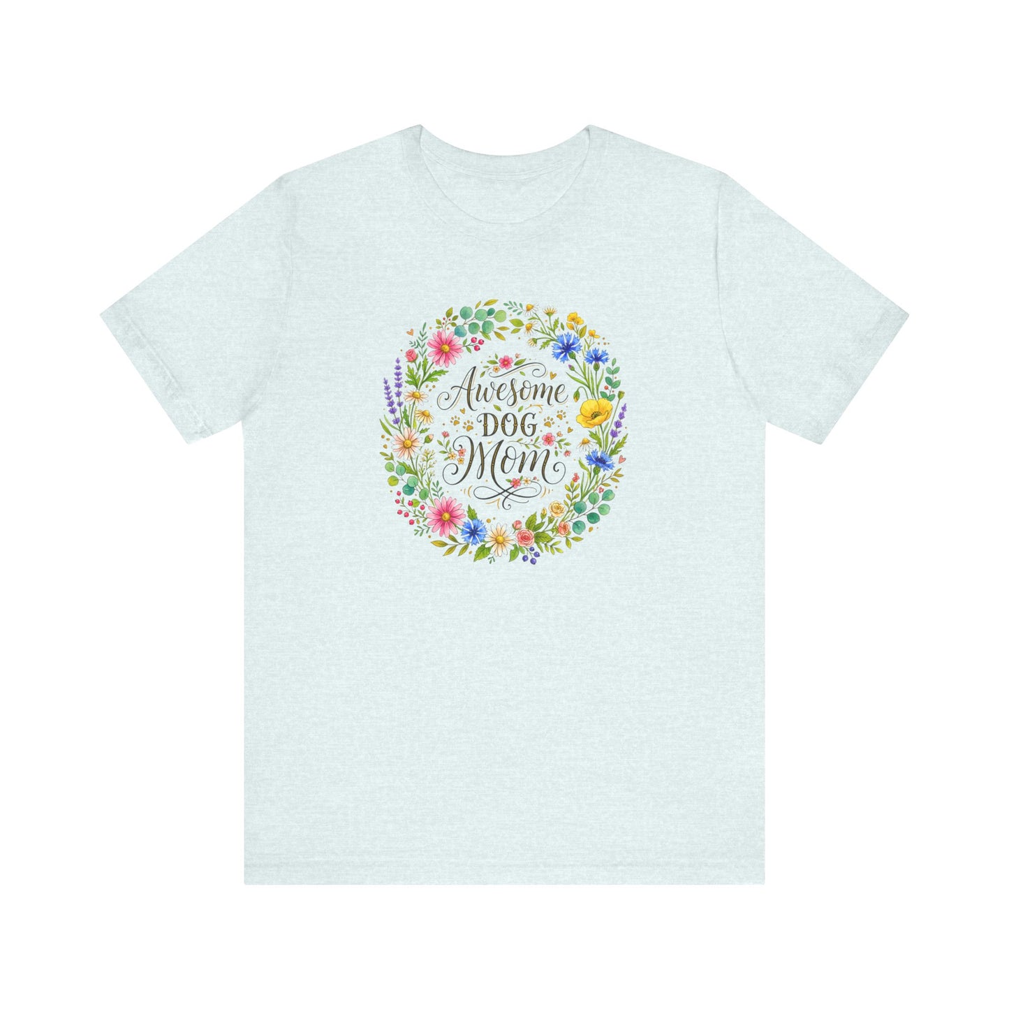 T-Shirt - Awesome Dog Mom