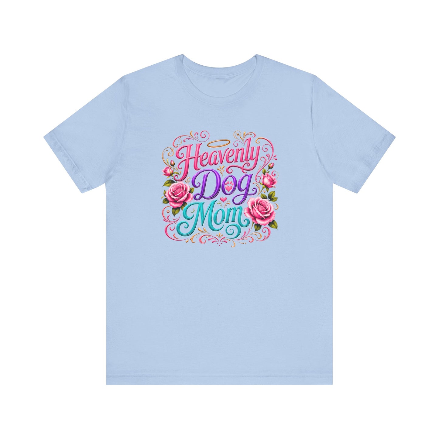 T-Shirt - Heavenly Dog Mom