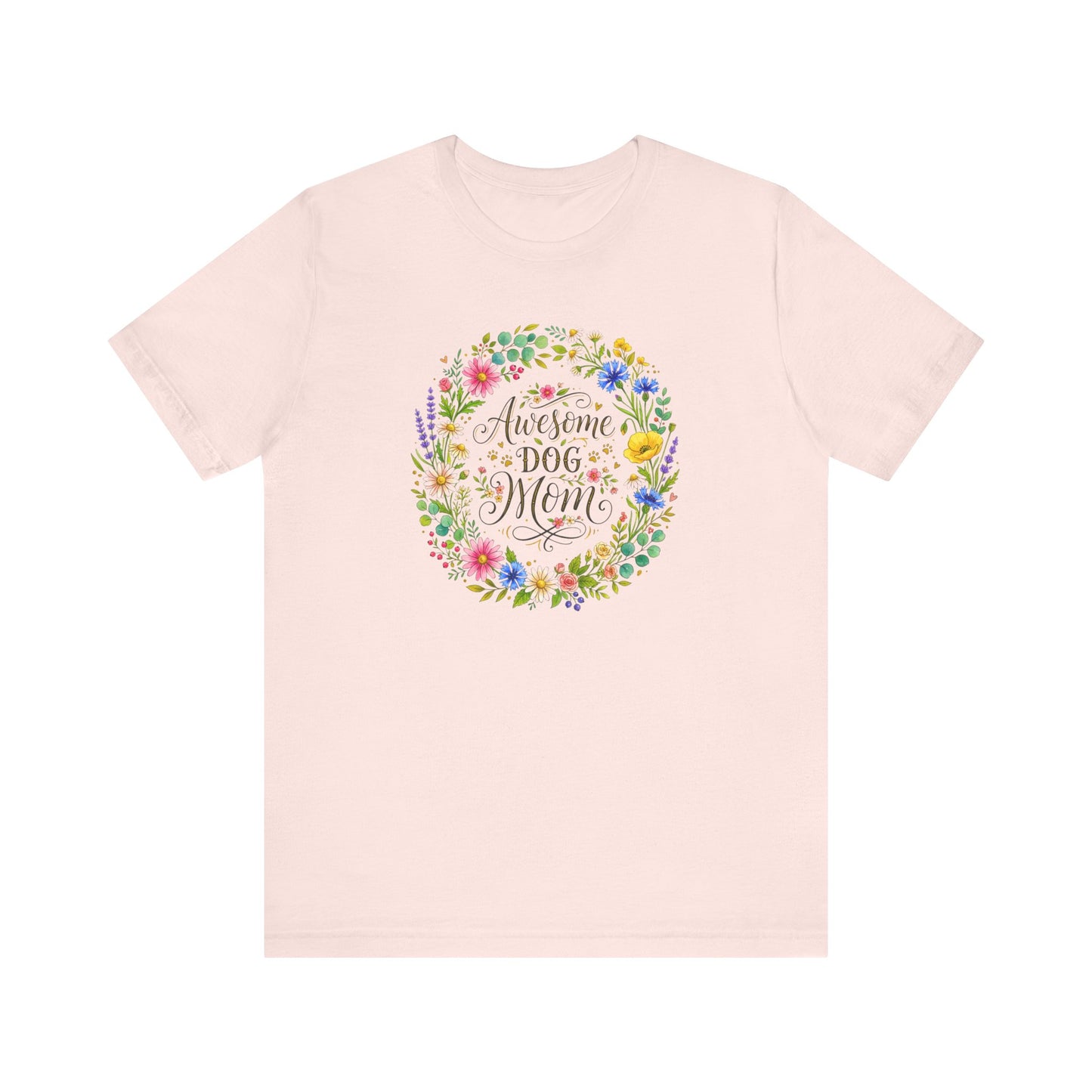 T-Shirt - Awesome Dog Mom