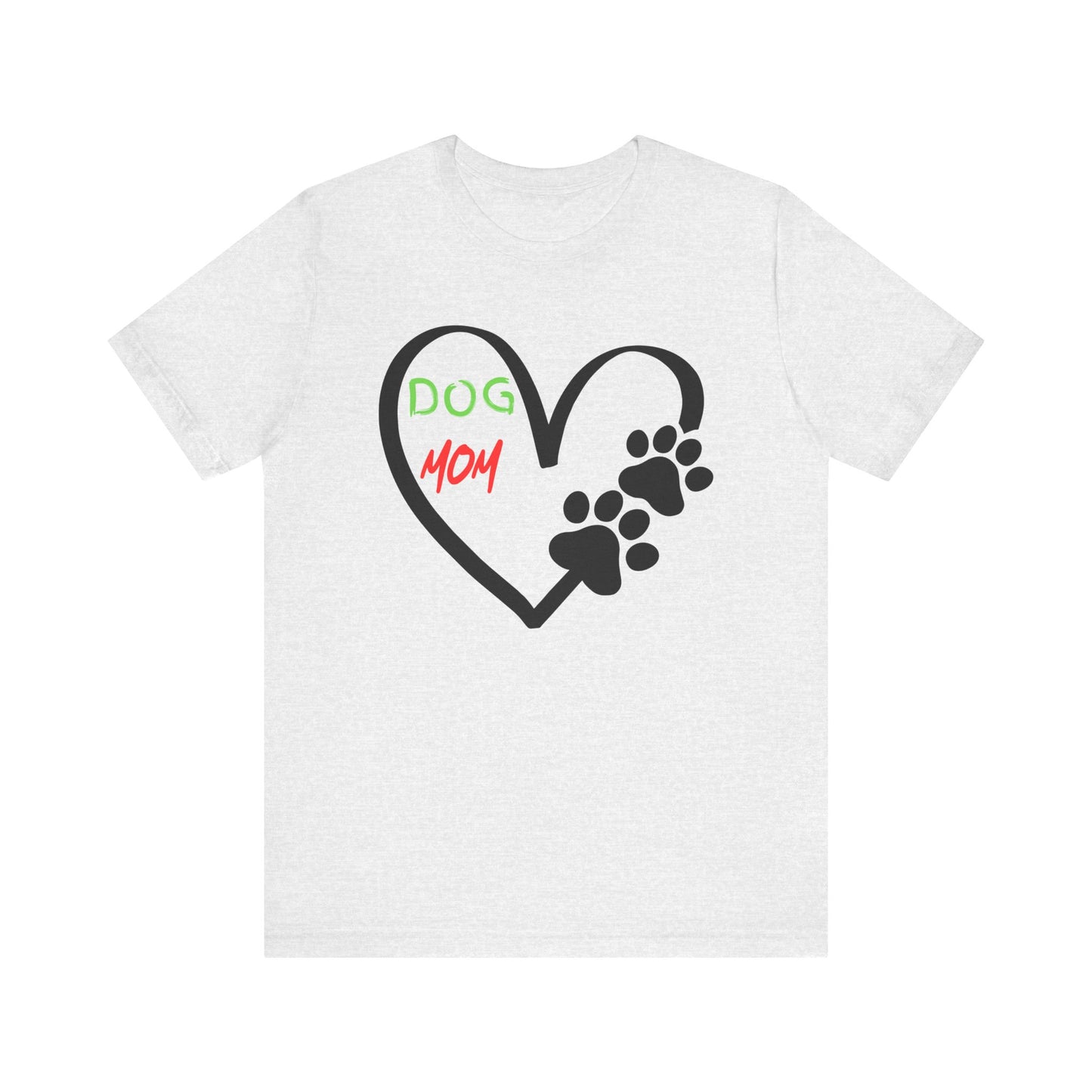T-Shirt - Dog Mom Heart