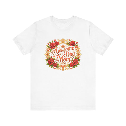 T-Shirt - Awesome Dog Mom