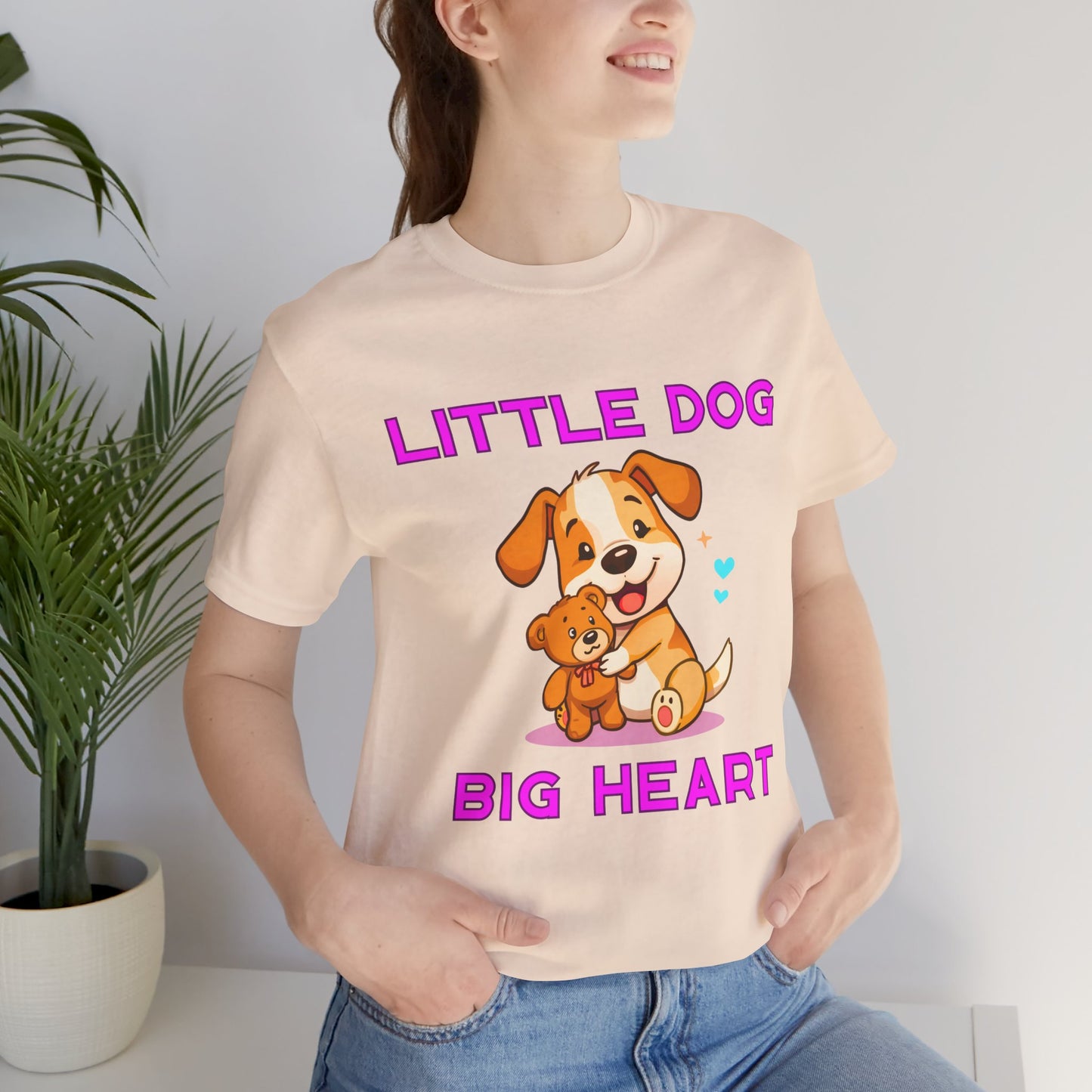 T-Shirt - Little Dog Big Heart
