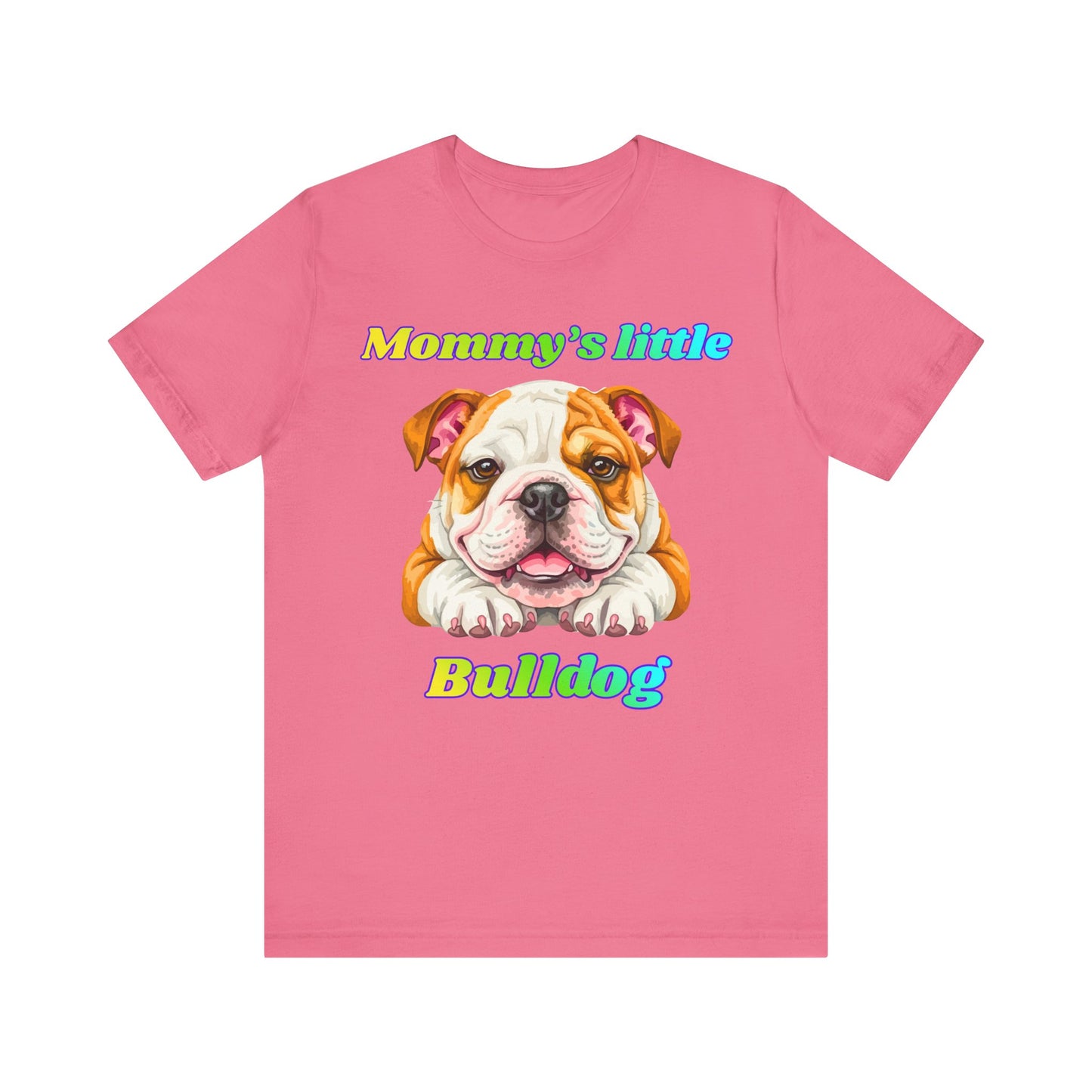 T-Shirt - Mommys Little Bulldog