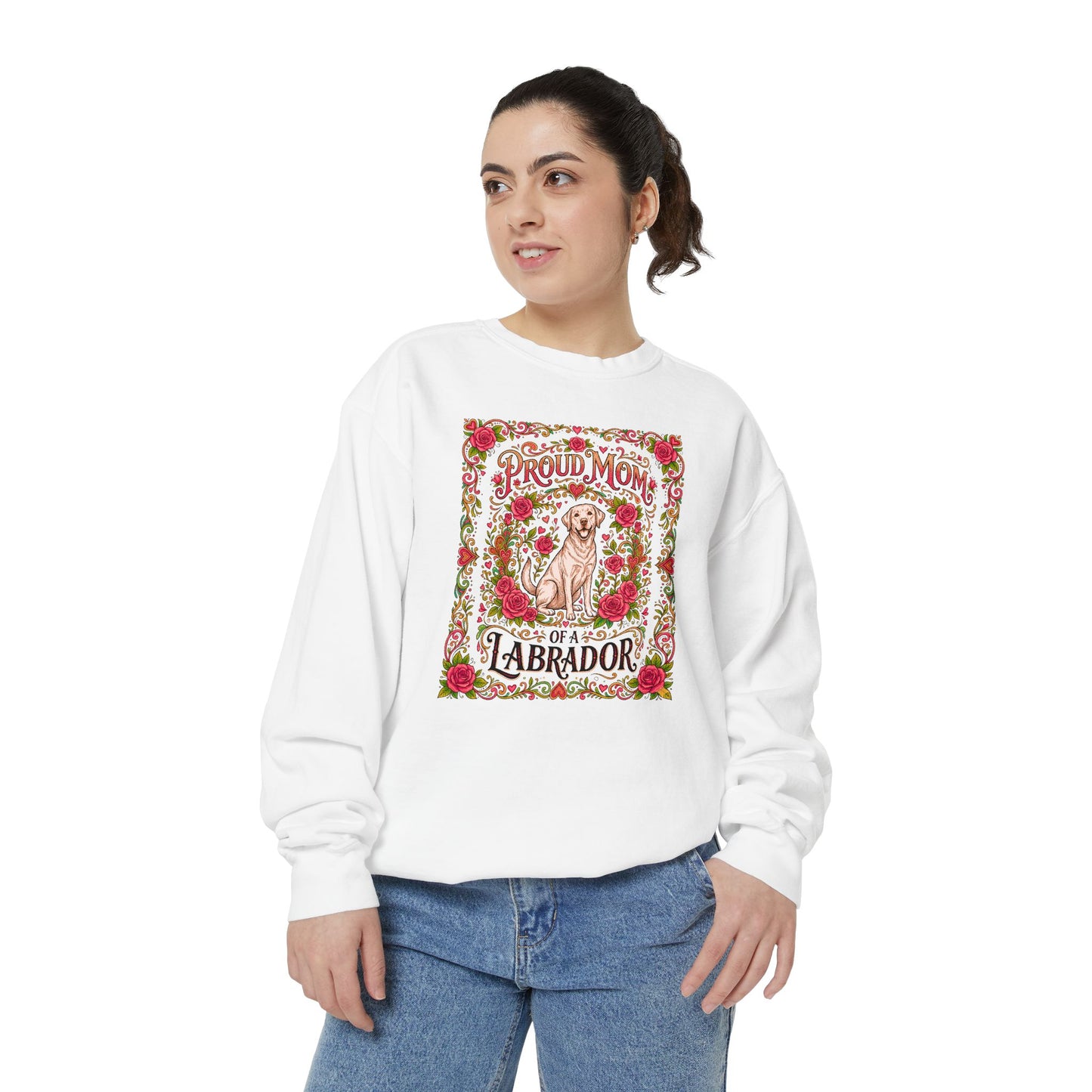 Sweatshirt - Proud Mom of a Labrador