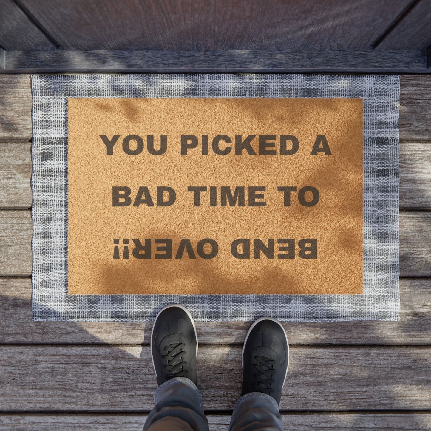 Doormat - You Picked A Bad Time To Bend Over