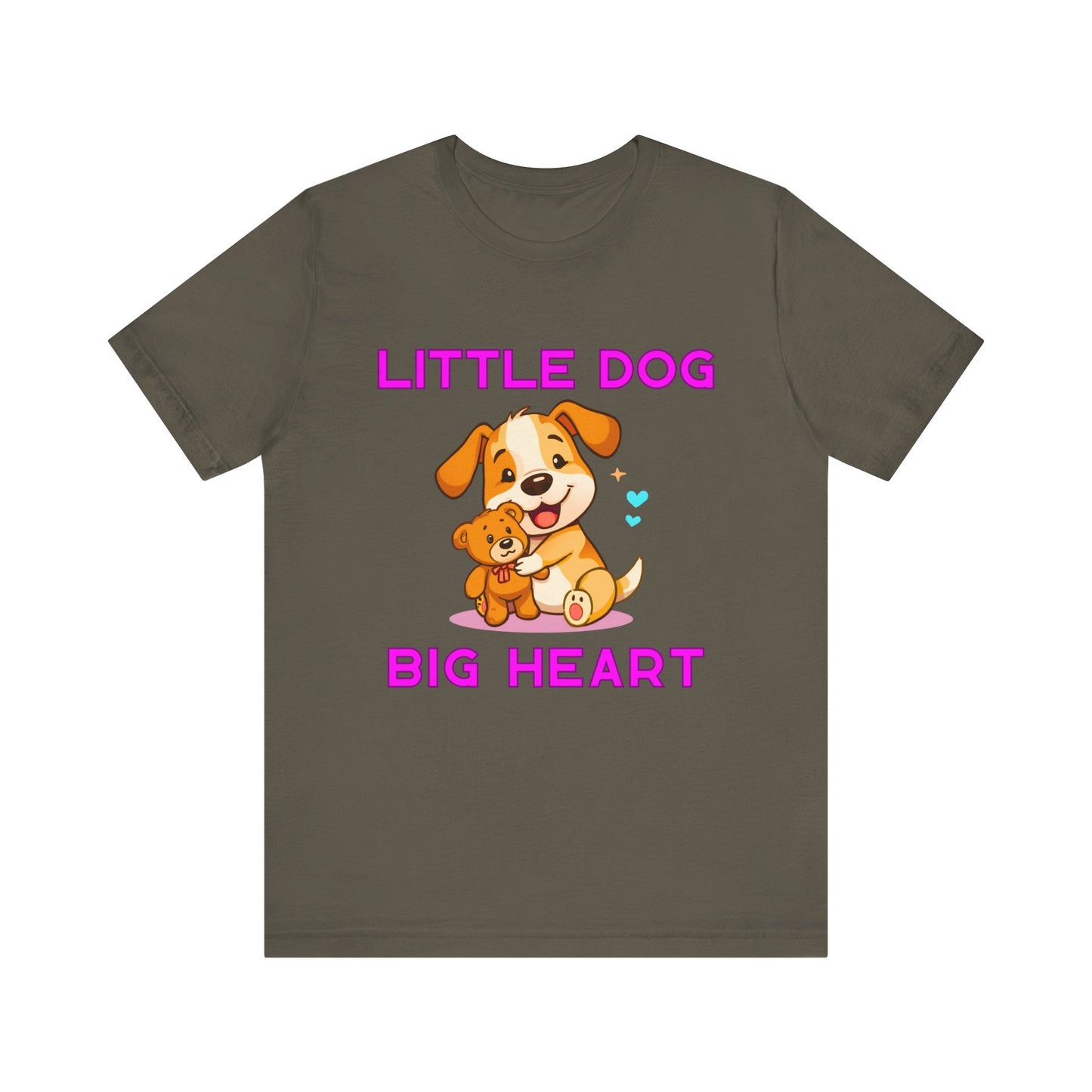 T-Shirt - Little Dog Big Heart